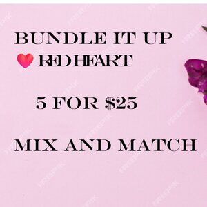 5 for $25 MIX AND MATCH